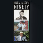 90th Birthday Photo Banner<br><div class="desc">Kijk eens wie er 90 zijn, 'door de jaren', een fotobanner. De gasten van het groentje met deze verticale spandoeken die de foto's van de verjaardagsjongen/het meisje in verschillende fasen van hun leven tonen. Positie bij de ingang van je partij - de deur flankeren - of aan de muur hangen....</div>