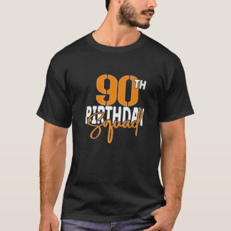 90th Birthday Squad Family Matching Group T-shirt