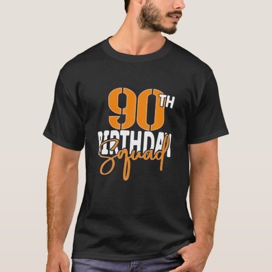 90th Birthday Squad Family Matching Group T-shirt (Voorkant)