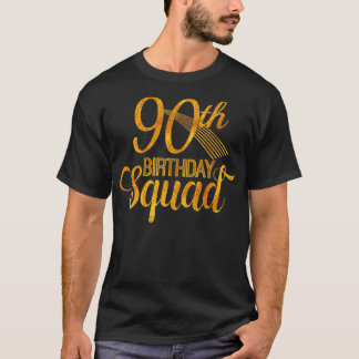 90th Birthday Squad Party Bday Yellow Gold T-shirt