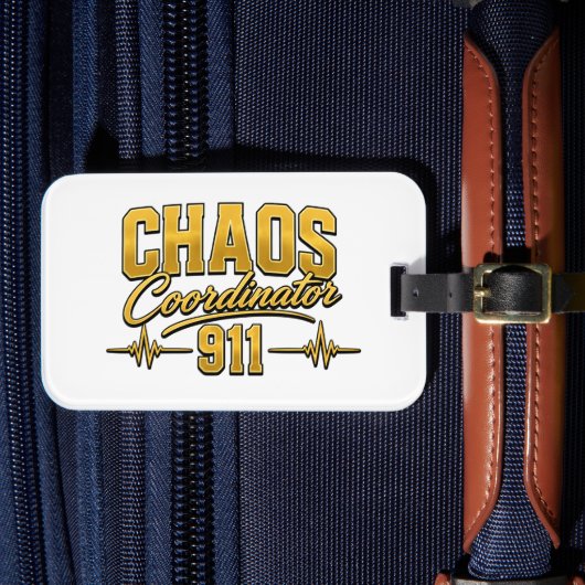 911 Dispatcher Bagage Label | Chaos Coördinator (Voorkant Insitu 4)