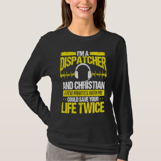 911 Dispatcher Christian Thin Gold Line Dispatch O T-shirt