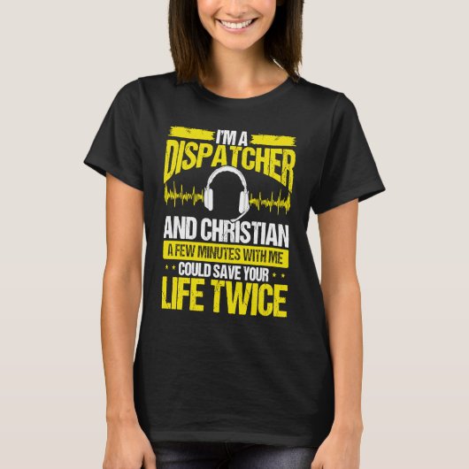 911 Dispatcher Christian Thin Gold Line Dispatch O T-shirt (Voorkant)