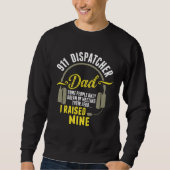 911 Dispatcher Dad Dispatch Operator 911 Dispatche Trui (Voorkant)