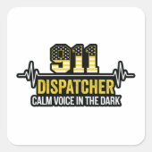 911 Dispatcher Kalme stem in het donker Vierkante Sticker (Voorkant)