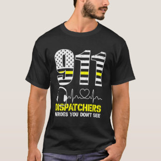 911 Dispatchers Heroes Je ziet geen Grappige 911 O T-shirt