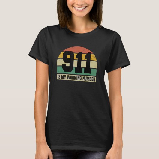 911 is mijn werknummer 911 Operator Dispatcher T-shirt (Voorkant)