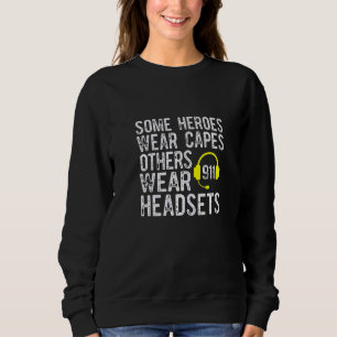 911 Operator Heroes Draag headsets Dispatcher Trui