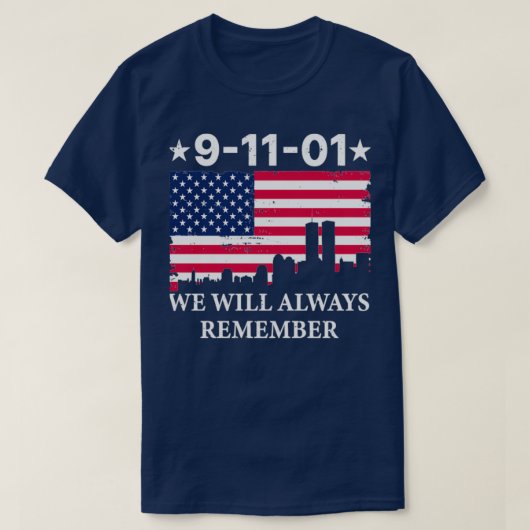 911 Patriot Day We zullen ons er altijd aan herinn T-shirt (Design voorkant)