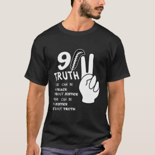 911 Waarheid zonder vrede zonder gerechtigheid T-shirt