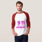 “911 What’s Your Emergency” Bold Pink Streetwear  T-shirt (Voorkant volledig)