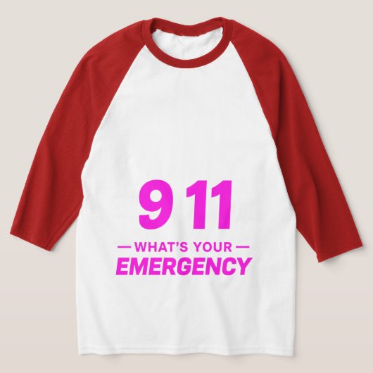 “911 What’s Your Emergency” Bold Pink Streetwear  T-shirt (Laagn)