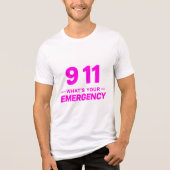 “911 What’s Your Emergency” Bold Pink Streetwear  Tri-Blend Shirt (Voorkant)