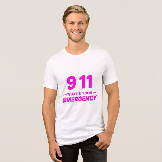“911 What’s Your Emergency” Bold Pink Streetwear  Tri-Blend Shirt (Voorkant volledig)