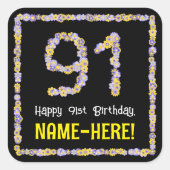 91e verjaardag: Floral Flowers Number, Custom Name Vierkante Sticker (Voorkant)