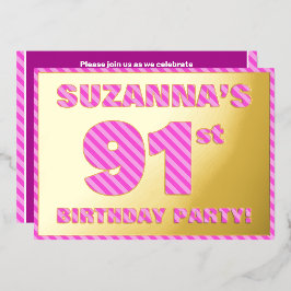 91ste Verjaardagsfeest — Moedig, Leuk, Roze Strepe Folie Uitnodiging