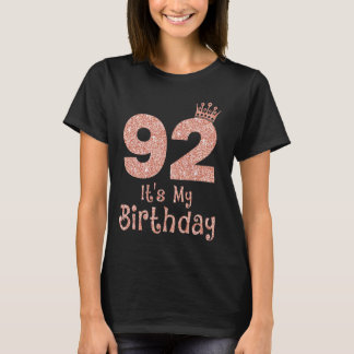 92 Het is mijn verjaardag 92 jaar oud Happy 92nd B T-shirt