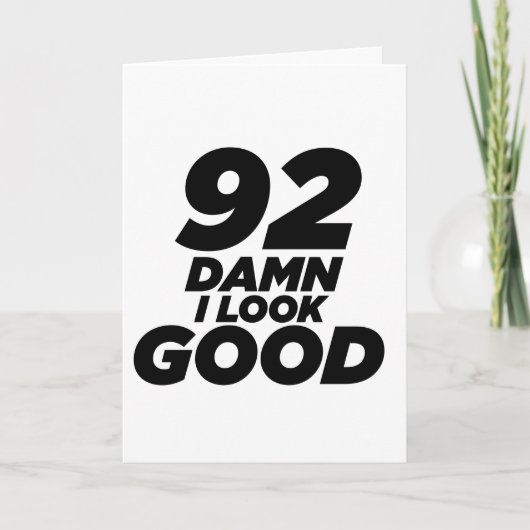 92 Ik zie er verjaardag goed uit Kaart (Voorkant)