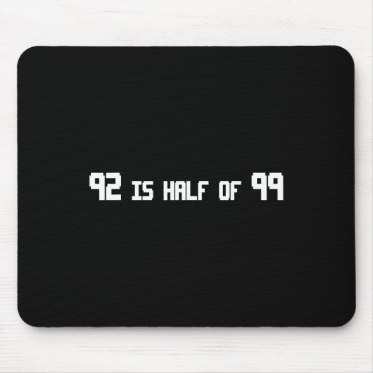 92 is de helft van 99 Funny Rune Muismat (Voorkant)