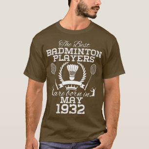 92 jaar oude verjaardag in mei 1932 Best Badminton T-shirt