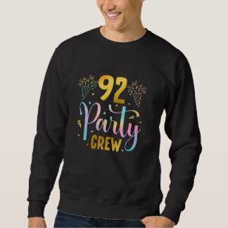 92 Party Crew 92ste verjaardag Squad 92 jaar oud B Trui