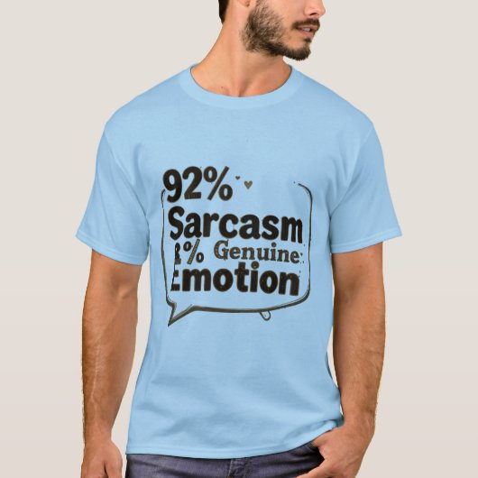 92%' T-shirt collectie.Sarcasme, Emotie (Voorkant)