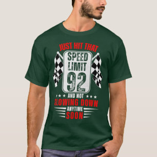 92e verjaardag snelheidslimiet teken 92 jaar oud r t-shirt