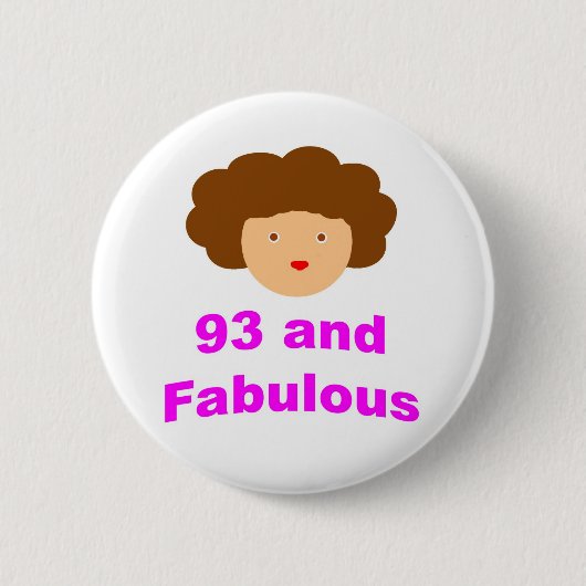93 en Fabulous! Ronde Button 5,7 Cm (Voorkant)