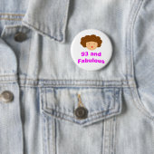 93 en Fabulous! Ronde Button 5,7 Cm (In situ)