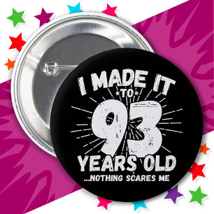 93 Jaar Oud Sarcastisch Meme Grappig 93e Verjaarda Ronde Button 5,7 Cm