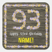 93e verjaardag: Bloemgetal, Faux Wood Look, Naam Vierkante Sticker (Voorkant)