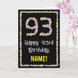 93e verjaardag: Floral Flowers Number, Custom Name Kaart