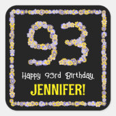 93e verjaardag: Floral Flowers Number, Custom Name Vierkante Sticker (Voorkant)
