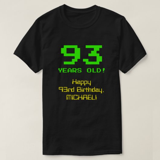 93e verjaardag: Fun, 8-bits look, Nerdy / Geeky "9 T-shirt (Design voorkant)