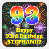 93e verjaardag: Fun Fireworks Kijk, regenboog # 93 Vierkante Sticker (Voorkant)