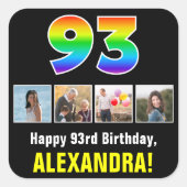 93e verjaardag: Regenboog "93"; Aangepaste foto's  Vierkante Sticker (Voorkant)