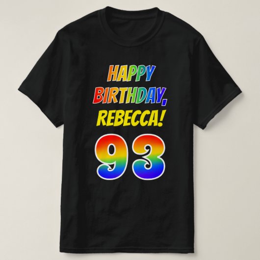 93e verjaardag — Vet, Vun, Regenboog 93, Eigen naa T-shirt (Design voorkant)