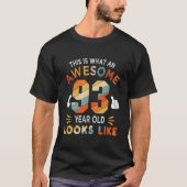 93Rd 93 Looks Like 93Rd Bday T-shirt (Voorkant)