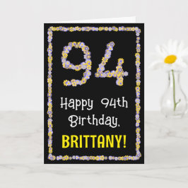 94e verjaardag: Floral Flowers Number, Custom Name Kaart