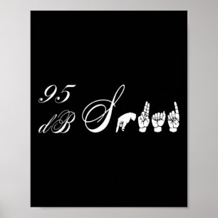 95 dB Squad Hand Gebarentaal Gehoorverlies Aware Poster
