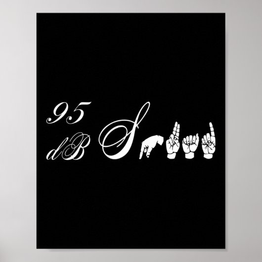 95 dB Squad Hand Gebarentaal Gehoorverlies Aware Poster (Voorkant)