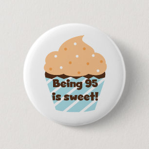 95 is Sweet Birthday T-shirts en cadeautjes Ronde Button 5,7 Cm