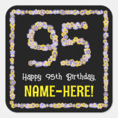 95e verjaardag: Floral Flowers Number, Custom Name Vierkante Sticker (Voorkant)