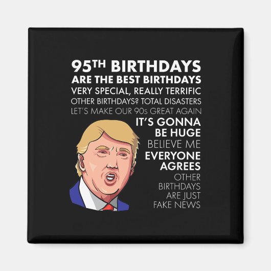 95th Birthday Gift Funny Trump Quote Shirt For Men Magneet (Voorkant)