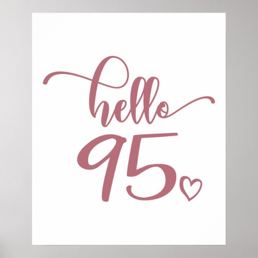 95th Birthday Women Hello 95 Cute 95 Years Old Poster (Voorkant)