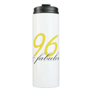 96 & Fabulous Thermosbeker