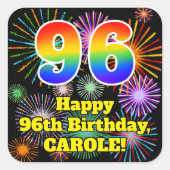 96e verjaardag: Fun Fireworks Kijk, regenboog # 96 Vierkante Sticker (Voorkant)
