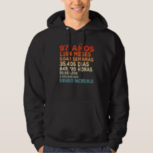 97 Aos Siendo: 97 jaar Geweldige in S Hoodie