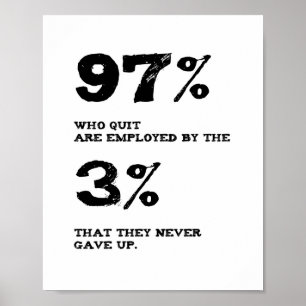 97% die het werk voor het 3 % Inspirerend Citaat o Poster