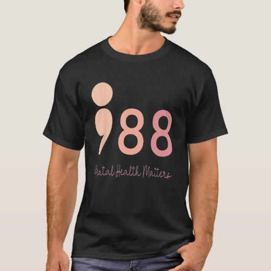 988 Semicolon Geestelijke Gezondheid Aangelegenhed T-shirt (Voorkant)
